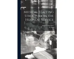 Medical Staffing Structure in the Hospital Service