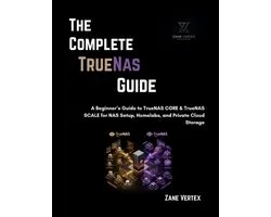 The Complete TrueNAS Guide