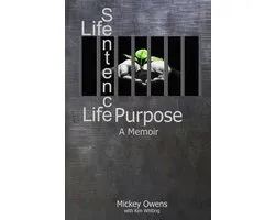 Life Sentence Life Purpose
