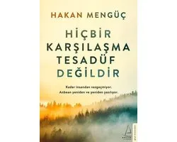 Hicbir Karsilasma Tesadüf Degildir