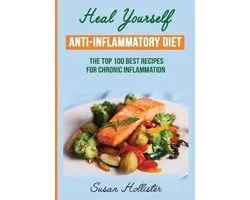 All Natural Solutions for Healing Inflammation Along with An- Anti-Inflammatory Diet
