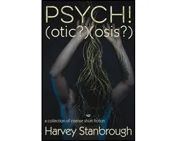 Psych!(Otic?)(Osis?)