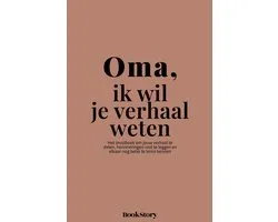Ik wil je verhaal weten 2 - Oma, ik wil je verhaal weten