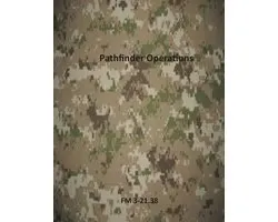 U.S. Army Field Manuals- Pathfinder Operations