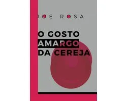 O gosto amargo da cereja