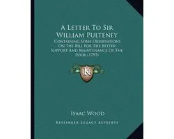 A Letter to Sir William Pulteney