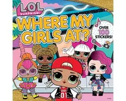 L.O.L. Surprise!- L.O.L. Surprise!: Where My Girls At?