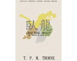 Crouching Dragon: The Journey of Zhuge Liang