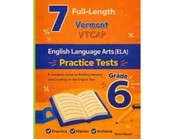 7 Realistic Vermont VTCAP Grade 6 English Language Arts Practice Tests