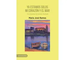 Ya estamos solos mi corazón y el mar