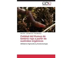 Calidad del Humus de lombriz roja a partir de sustratos orgánicos