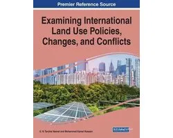 Examining International Land Use Policies, Changes, and Conflicts