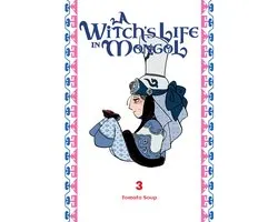 A Witch's Life in Mongol 3 - A Witch's Life in Mongol, Vol. 3