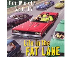 Various (Fat Music Iv) - Life In The Fat Lane