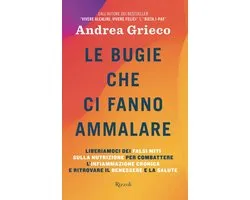 Le bugie che ci fanno ammalare
