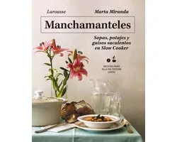 LAROUSSE - Libros Ilustrados/ Prácticos - Gastronomía - Manchamanteles. Sopas, potajes y guisos suculentos en Slow Cooker