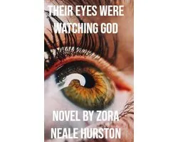 Their Eyes Were Watching God