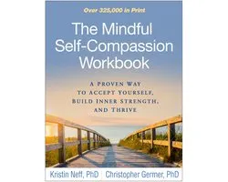 The Mindful Self-Compassion Workbook