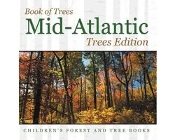 Book of Trees Mid-Atlantic Trees Edition Children's Forest and Tree Books