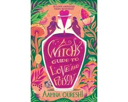 A Witch's Guide - A Witch's Guide to Love and Poison