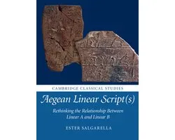 Cambridge Classical Studies- Aegean Linear Script(s)