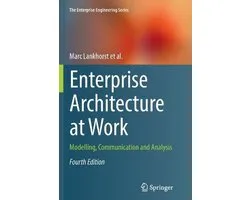 The Enterprise Engineering Series- Enterprise Architecture at Work