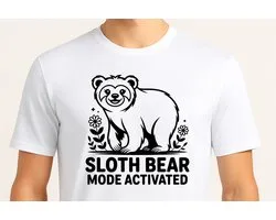 Sloth Bear Mode Activated - T Shirt - Cute - Sarcastic - GoodVibes - Sarcasm - Funny - Gift - Cadeau - Sarcastisch - SarcastischeVibes