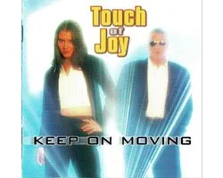 Touch Of Joy - Keep On Moving