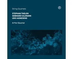 Stephan Thelen/Gebhard Ullmann/Udo Agnesens: String Quartets