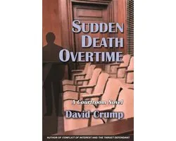 Sudden Death Overtime: A Courtroom Novel