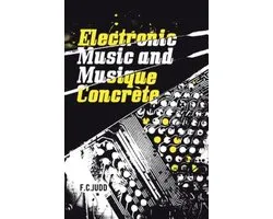 Electronic Music and Musique Concrète
