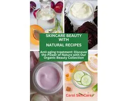 Skincare Beauty With Natural Recipes