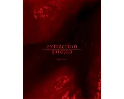ISBN Extraction Empire: Sourcing the Scales, Systems and States of Canada's Global Resource Empire, Education, Anglais, 740 pages