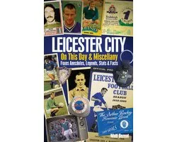 Leicester City On This Day & Miscellany