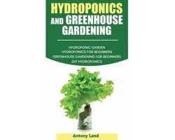 Hydroponics and Greenhouse Gardening