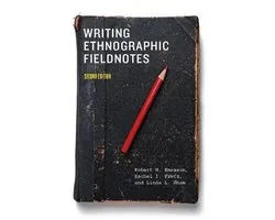 Chicago Guides to Writing, Editing, and - Writing Ethnographic Fieldnotes, Second Edition