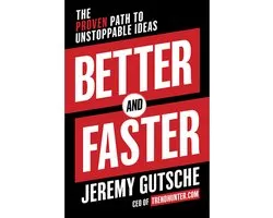 Better And Faster