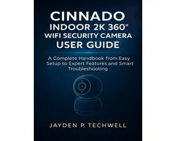 Cinnado Indoor 2k 360° Wifi Security Camera User Guide
