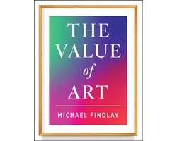The Value of Art (New, expanded edition)