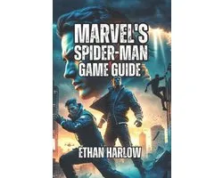 Web of Power: Venom Rising - The Complete Spider-Man Gaming Mastery Guide (Games 1 & 2)- Marvel's Spider-Man Game Guide