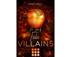 Die Märchenchroniken 1 - Die Märchenchroniken 1: A Tale of False Villains