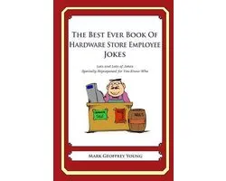 The Best Ever Book of Hardware Store Employees Jokes