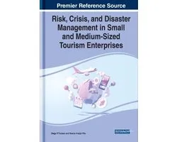 Risk, Crisis, and Disaster Management in Small and Medium-Sized Tourism Enterprises
