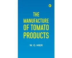 The Manufacture of Tomato Products