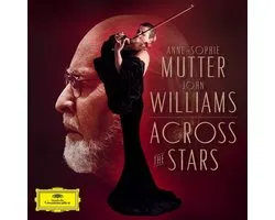 Anne-Sophie Mutter & John Williams: Across The Stars [CD]