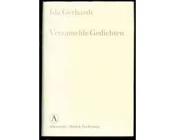 Ida Gerhardt Verzamelde Gedichten - Deel I & II