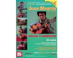 Play Solo Flamenco Guitar with Juan Martin Vol. 1