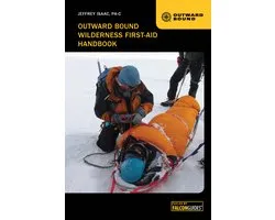 Outward Bound Wilderness First-Aid Handbook