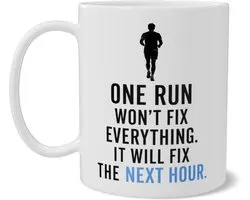 Mok met Hardlopen Quote One Run Won't Fix Everything. It Will Fix The Next Hour. Wellness Koffiemok Sport Cadeau Dubbelzijdig Bedrukt