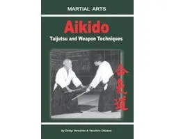 Aikido - Taijutsu and Weapon Techniques